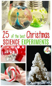25 Of The Most Festive Christmas Science Experiments For Kids Christmas Science Activities Christmas Science Experiments Christmas Science