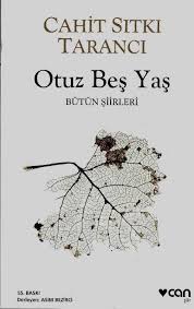 Maybe you would like to learn more about one of these? Otuz Bes Yas Butun Siirleri Cahit Sitki Taranci Kitap Kitantik 069190100056