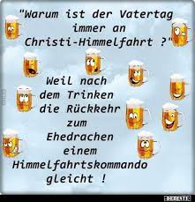 Definition, rechtschreibung, synonyme und grammatik von 'himmelfahrt' auf duden online nachschlagen. Warum Ist Der Vatertag Immer An Christi Himmelfahrt Christi Himmelfahrt Vatertag Spruche Vater