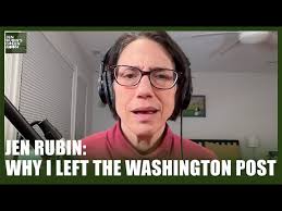 Jen Rubin: Why I Left The Washington Post