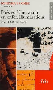 Poésies. Une saison en enfer. Illuminations d'Arthur Rimbaud : Combe,  Dominique, 1958- : Free Download, Borrow, and Streaming : Internet Archive