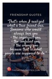 150 Best Friendship Quotes With Beautiful Images The Saying Quotes Friendship Quotes Funny Best Friendship Quotes Friend Quotes For Girls