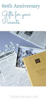 Here is a list of our ideas for a 60th wedding anniversary. 60th Wedding Anniversary Gift Ideas For Parents