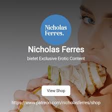 Nicholas Ferres | bietet Exclusive Erotic Content | Patreon
