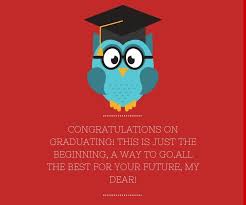 Being a parent, make your child's day of graduation a memorable one by giving them cards and presents along with a quote written on them and make him feel that you are proud to have a child like him. Graduation Quotes Messages For Daughter Ultra Wishes