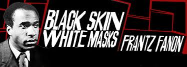 Image result for black skin white masks
