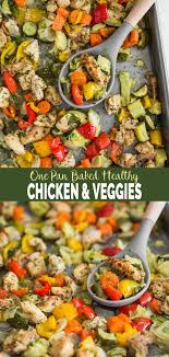 Super Easy One Pan Baked Chicken And Vegetables Recipe Recipe Baked Chicken And Veggies Clean Eating Chicken Recipes Healthy Baked Chicken