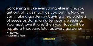 Love Is Like A Garden Quotes Top 47 Famous Sayings About Love Is Like A Garden
