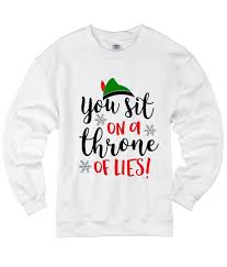 You sit on a throne of lies. He Sees You When Your Drinking Sweater Funny Christmas Shirts