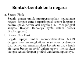 Dalam buku ilmu pertahanan (2016) karya syarifuddin tippe, dijelaskan bahwa ada dua cara yang dilakukan tni untuk melindungi kedaulatan. Bela Negara Pengertian Bela Negara Ppt Download