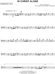 Newsboys In Christ Alone Bass Clef Instrument Sheet Music Cello Trombone Bassoon Baritone Horn Or Double Bass In G Major Download Print Sheet Music Trombone Music Cello Sheet Music