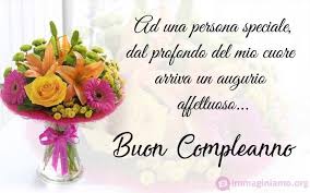 Qui ti auguro un felice compleanno! Auguri Compleanno Persona Speciale Auguri Di Buon Compleanno Buon Compleanno Frasi Buon Compleanno