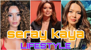 Her birthday, what she did before fame, her family life, fun trivia facts, popularity rankings, and more. Seray Kaya Lifestyle Biography Top 10 Networth Boyfriend Age Affairs Height Weight Facts Youtube