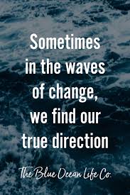 Waves Of Change Beach Quotes Inspirational Beach Quotes Ocean Quotes