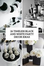 A black and white wedding bouquet of fake blooms is a durable idea. 26 Timeless Black And White Party Ideas Shelterness