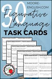 30 Figurative Language And Literary Device Task Cards Print And Digital In 2020 Figurative Language Task Cards Teacher Favorite Things