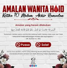 Rasa serba tak kena je setiap kali period. Amalan Untuk Wanita Haid Ketika 10 Rumah Ngaji Selangor Facebook