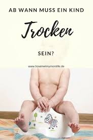 Ab Wann Muss Ein Kind Trocken Sein How I Met My Momlife Wann Sprechen Kinder Kindererziehung Kinder