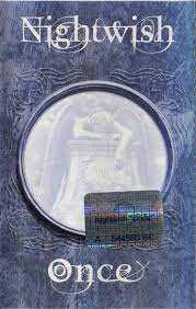 Once is the fifth studio album by finnish symphonic metal band nightwish, released on 7 june 2004 by spinefarm records and nuclear blast. Nightwish Once 2004 Cassette Discogs