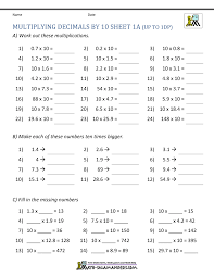 This worksheet would be really good for the students to practice huge number of decimal (fill in the blank spaces of the multiplication of a decimal by 10 or higher power of 10). Multiplying Decimals By 10 100