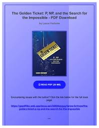 PDF) The Golden Ticket: P, NP, and the Search for the Impossible by Lance  Fortnow by AlishaWhiterw