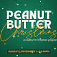 Peanut Butter Christmas ~ a children's Christmas..... event in Eaton, OH