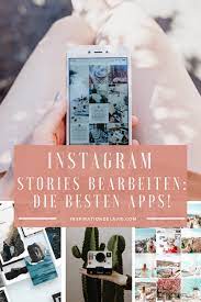 Weitere ideen zu fotobearbeitung, fotos bearbeiten, vsco fotografie. Die Besten Apps Um Deine Instagram Story Zu Bearbeiten Inspirationdelavie Reiseblog Reisetipps Deutschland