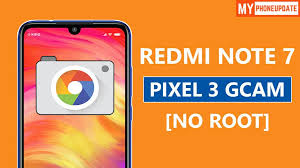 Install Google Camera On Redmi Note 7 No Root Google Camera Note 7 Installation