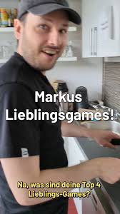 Endlich Markus Top 4 Games entlarvt! Guter Geschmack oder geht so?