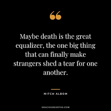 He tells them, you have a special boy here.. 49 Mitch Albom Quotes Tuesdays With Morrie