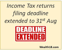 This relief applies to all individual returns, trusts, and corporations. Deadline Extended For Filing Tax Returns Itr For Ay 2018 2019 Fy 2017 2018 Wealth18 Com