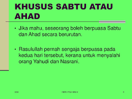 Sehingga larangannya terletak pada puasa pada hari sabtu secara sendirian. Bab 9 Hari Hari Yang Dimakruhkan Padanya Berpuasa Ppt Download