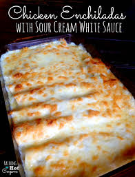 Chicken Enchiladas With Sour Cream White Sauce Recipe Recipes Mexican Food Recipes Food