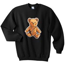 Try it now by clicking teddy bear sweatshirts and let us have the chance to serve your. Teddy Bear Sweatshirt