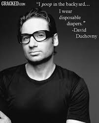 18 Unexpected (and Real) Quotes by Famous Figures | David Duchovny via Relatably.com