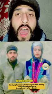 Ishtiyaq Farooq S/O Farooq Ahmad Parray from Hajin Bandipora Completed  Hafiz e Qur'an #MASHALLAHماشاءالله , #Congratulations