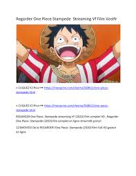 Regarder One Piece Stampede Streaming Vf Film Vostfr By Komlaka Flipsnack Accompagné de son chien jerry et de sa camarade monica, il s'aventure dans la. flipsnack