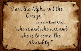 Image result for I am the almighty the alpha and the omega
