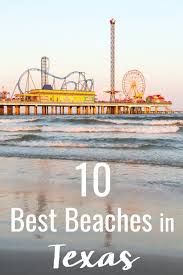 Texas Is A Big State So There S Never A Shortage Of Things To Do When You Re Ready To He Best Beaches In Texas Family Vacations In Texas Texas Beach Vacation