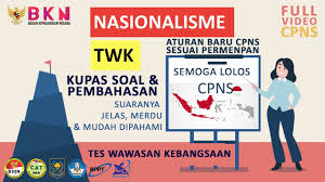 Soal Cpns Twk Hots Nasionalisme Kisi Kisi Terbaru Sesuai Permenpan Youtube