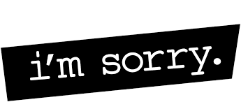 Spanish words for sorry include triste, arrepentido, apenado, afligido and lastimoso. I M Sorry Netflix