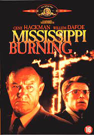 Mississippi Burning Good Movies Crime Movie Film Movie