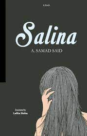 The bibliophile bookshop salina oleh a samad said rm45 kulit nipis penceritaan novel salina ini dapat digambarkan dengan watak siti salina seorang pelacur yang menyara dan memelihara abdul fakar yang malas. Salina By A Samad Said