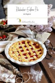 Ein Rezept Fur Fruhlingshaften Rhabarber Erdbeer Pie Mit Ingwer Rezepte Rhabarber Rezepte Rhabarber