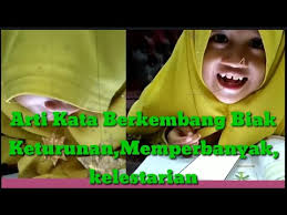 Yang artinya adalah apakah kata badass itu punya arti yang positif atau negatif? dan kemudian banyak yang ikut nimbrung dan menjawab di sini. Arti Kata Berkembang Biak Keturunan Memperbanyak Kelestarian Youtube