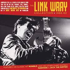 Link Wray The Link Wray Collection 1956 62 2019