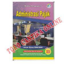 Buku Lks Administrasi Pajak Kelas 11 Dan 12 Smk Mak Bisnis Kurikulum 2013 Modul Pengayaan Shopee Indonesia
