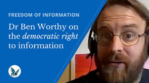 Dr Ben Worthy: 'Freedom of Information is a democratic right'
