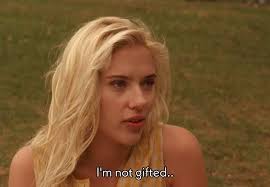 I just have to come face to face with the fact that I'm not gifted. I can  appreciate art and I love music, but it's sad, really because I feel like I