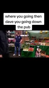 Where You Going Dave? Funny Conversations with Dave and Others